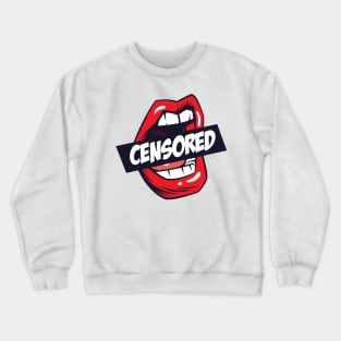 Censored Crewneck Sweatshirt